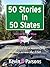 50 Stories in 50 States: Tales Inspired by a Motorcycle Journey Across the USA Vol 5, The West