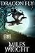 Dragon Fly by Miles Wright