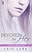 Devoted to Her (Only Her, #1)