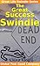 The Great Success Swindle