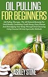 Oil Pulling for Beginners