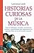Historias curiosas de la música (Ma Non Troppomusica) by Lawrence Lindt