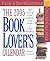 The Book Lover's Page-A-Day Calendar 2005: 365 Days of Good Authors, Good Books & Good Reading