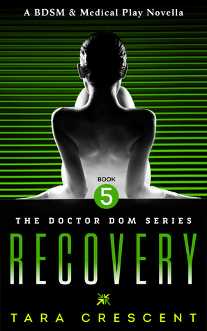 Recovery (Doctor Dom, #5)