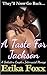 A Taste for Jackson by Erika Foxx