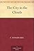 The City in the Clouds by Cyril Arthur Edward Ranger ... The City in the Clouds by Cyril Arthur Edward Ranger ...