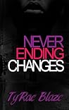 Never Ending Changes