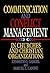 Communication and Conflict Management in Churches and Christi... by Kenneth O. Gangel