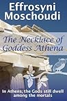 The Necklace of Goddess Athena by Effrosyni Moschoudi