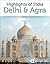 India Revealed: Delhi, Agra...