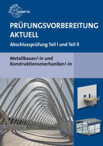 Prüfungsvorbereitung Aktuell, Metallbauer/-in und Konstruktionsmechaniker/-in (Paperback)
