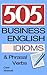 505 Business English Idioms...