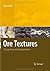 Ore Textures: Recognition and Interpretation