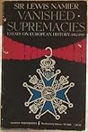 Vanished Supremacies: Essays on European History, 1812-1918