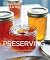 The Canadian Living Complete Preserving Book by Canadian Living