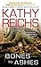 Bones to Ashes by Kathy Reichs