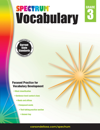 Spectrum 3rd Grade Vocabulary Workbooks, Ages 8 to 9, Grade 3 Vocabulary Workbook, Word Classification, Roots, Compound Words, Prefixes and Suffixes, and Abbreviations - 160 Pages (Volume 86)