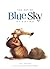 The Art of Blue Sky Studios