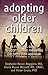 Adopting Older Children: A ...