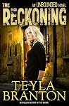 The Reckoning by Teyla Branton The Reckoning by Teyla Branton