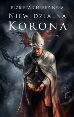 Niewidzialna korona (Odrodzone królestwo, #2)