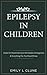 Epilepsy In Children: Carers Guide On Seizures, Emergencies & Everything Else You Should Know