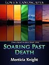 Soaring Past Death by Morticia Knight