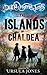 The Islands of Chaldea