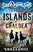The Islands of Chaldea