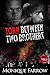 Torn Between Two Brothers V...