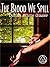 The Blood We Spill by Donna White Glaser
