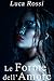 Le Forme dell'Amore
