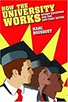 How the University Works: Higher Education and the Low-Wage Nation (Cultural Front Book 3)