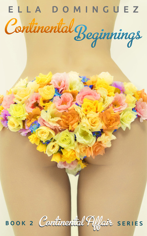 Continental Beginnings (Continental Affair, #2)