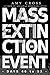 Mass Extinction Event: The Complete Third Series (Days, #46 to 53)