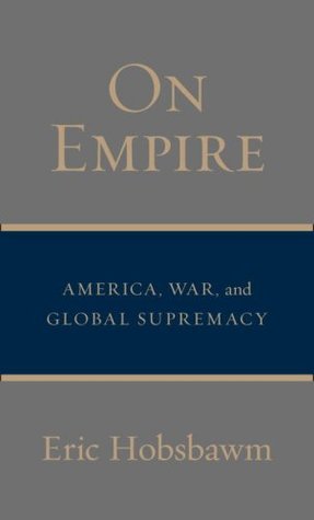 On Empire: America, War, and Global Supremacy (Hardcover)