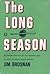 The long season