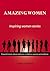 Amazing Women. Powerful Sto...