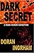 Dark Secret (A Mark Ingram Adventure Book 2)