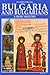 Bulgaria and Bulgarians A Brief History