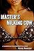 Master's Milking Cow