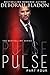 Pulse - Part Four (Pulse, #4)