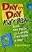 Day by Day Kid's Bible: The Bible for Young Readers