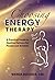 Choosing Energy Therapy: A ...