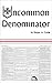 Uncommon Denominator