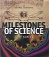 Milestones of Science: The History of Humankind's Greatest Ideas