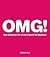 OMG!: How To Survive 101 Of Life's Most F'ed Situations