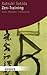 Zen-Training: Praxis, Methoden, Hintergründe