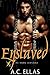 Enslaved (The Dark Servant, #23)