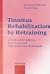 Tinnitus Rehabilitation by Retraining: A Workbook for Sufferers, Their Doctors, and Other Health Care Professionals
